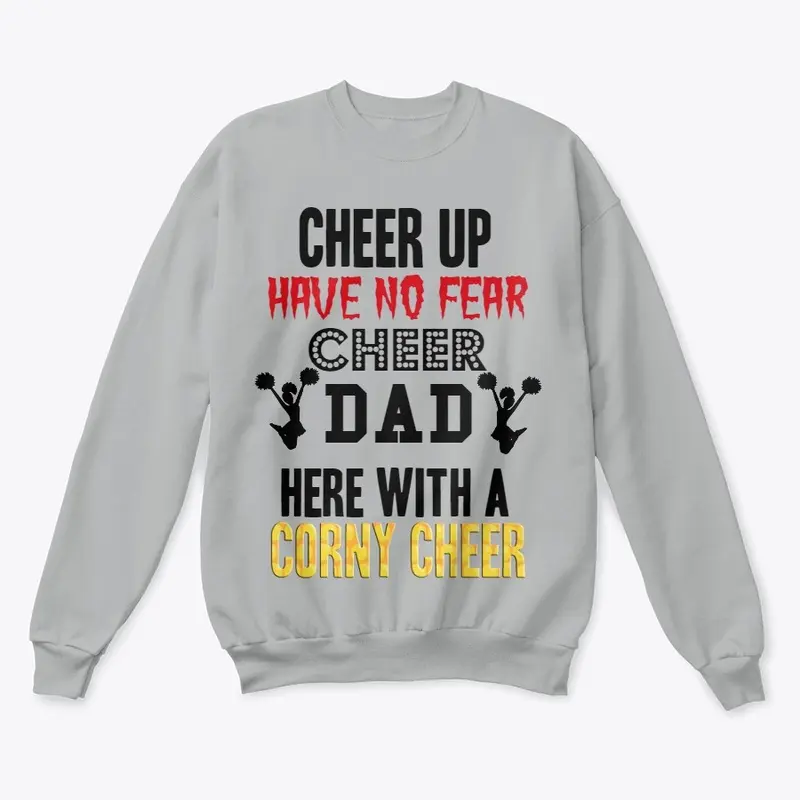 Cheer Dad Humor - Cheer Up, Corny Cheer